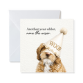 "Another Year Older" - Birthday Card