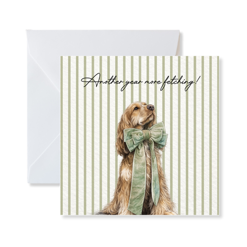 "Another Year More Fetching" - Birthday Card