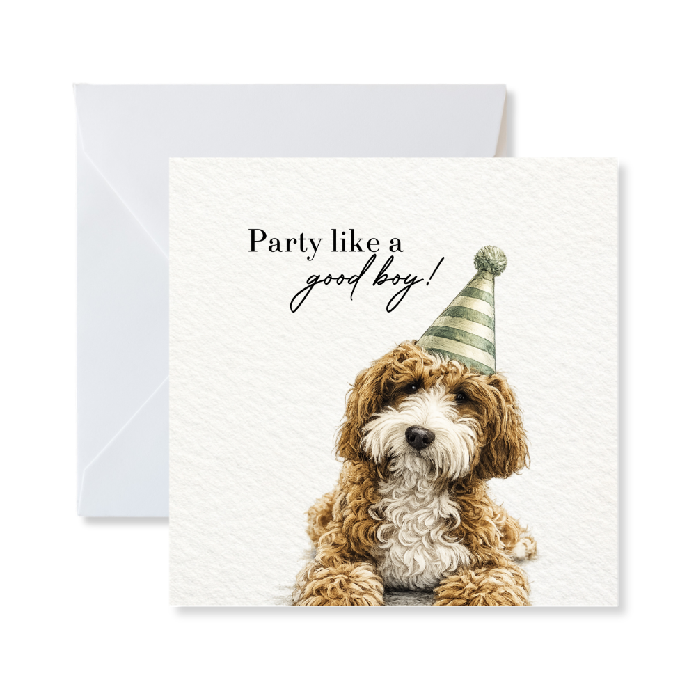 "Party like a Good Boy" - Birthday Card